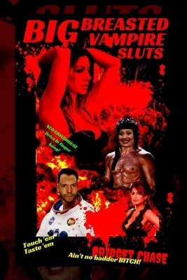 Big Breasted Vampire Sluts: Variant 'Neo Grindhouse Drive-In Finger Bang' Black Version Book Cover by Chase, Bridget
