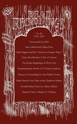 Dead Reckonings No. 26 (Fall 2019) by Houstoun, Alex