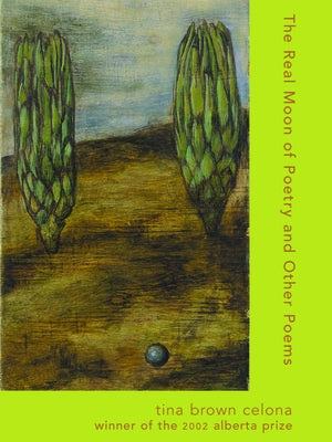 The Real Moon of Poetry and Other Poems by Brown Celona, Tina