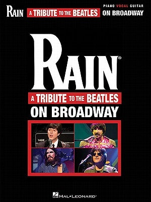 Rain: A Tribute to the Beatles on Broadway by Beatles, The