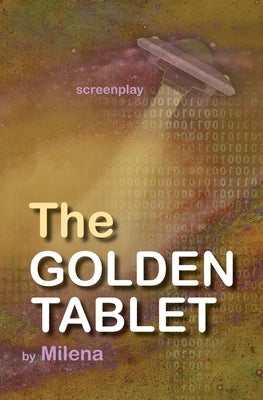 The Golden Tablet by Milena, Milena