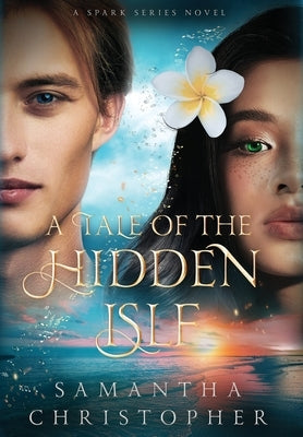 A Tale of the Hidden Isle by Christopher, Samantha