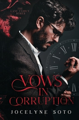 Vows In Corruption by Soto, Jocelyne