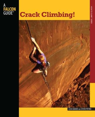 Crack Climbing! by Gnade, Lisa