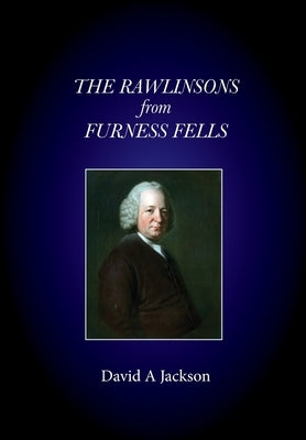 The Rawlinsons From Furness Fells by Jackson, David Allen