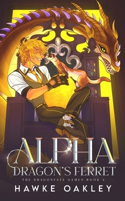 Alpha Dragon's Ferret by Oakley, Hawke