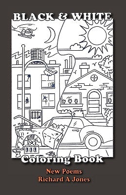 Black and White Coloring Book by Jones, Richard A.
