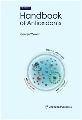 Handbook of Antioxidants by Wypych, George