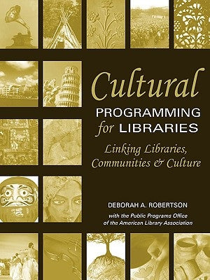 Cultural Programming for Libraries by Robertson, Deborah A.