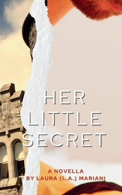 Her Little Secret by Mariani, Laura (L a. ).