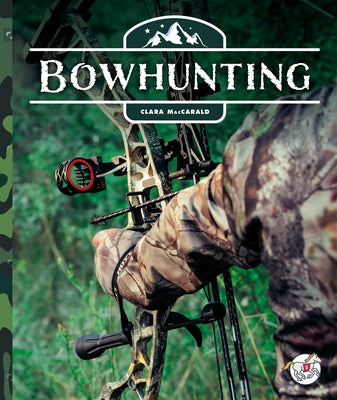 Bowhunting by Maccarald, Clara
