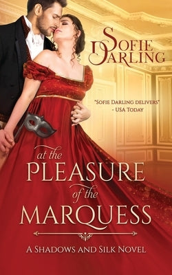 At the Pleasure of the Marquess by Darling, Sofie