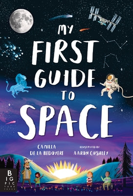 My First Guide to Space by de La Bedoyere, Camilla