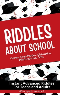 #STUMPED Volume 2: School Subjects - Instant Party Riddles for Teens and Adults by Tremblay Cipak, Barbara