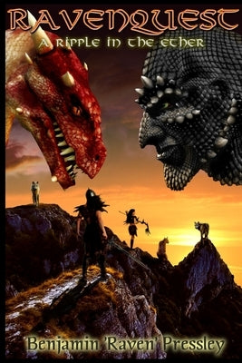 Ravenquest 3: A Ripple In The Ether by Pressley, Benjamin Raven