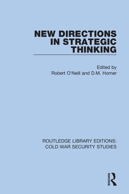 New Directions in Strategic Thinking by O'Neill, Robert