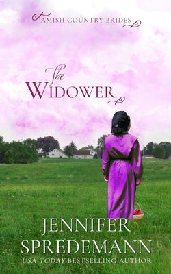 The Widower (Amish Country Brides) by Spredemann, Jennifer