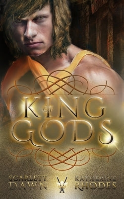 King of Gods by Rhodes, Katherine