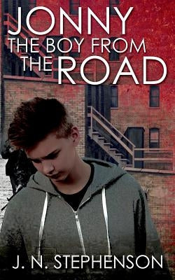Jonny the Boy from the Road by Stephenson, J. N.