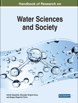Handbook of Research on Water Sciences and Society by Vaseashta, Ashok