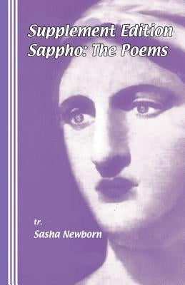 Supplement Edition: Sappho, The Poems by Newborn, Sasha
