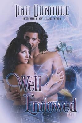 Well Endowed by Donahue, Tina