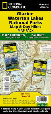 Glacier and Waterton Lakes Day Hikes & National Parks Maps [Map Pack Bundle] by National Geographic Maps