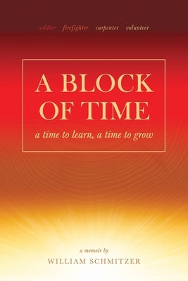 A Block of Time by Schmitzer, William
