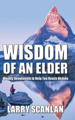 Wisdom of an Elder by Scanlan