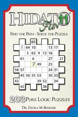 Hidato Fun 11: 203 New Logic Puzzles by Benedek, Gyora M.