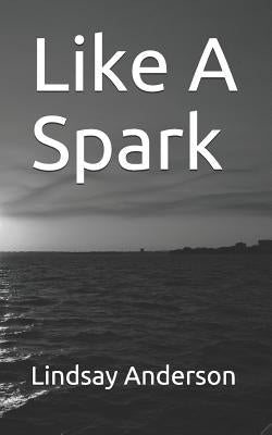 Like a Spark by Anderson, Lindsay