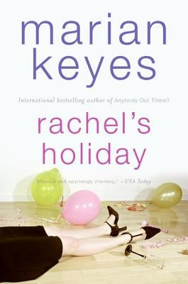 Rachel's Holiday by Keyes, Marian