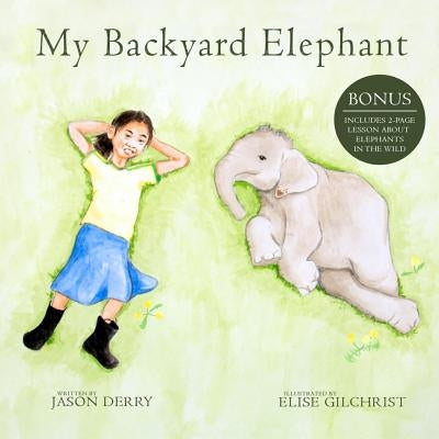 My Backyard Elephant by Gilchrist, Elise