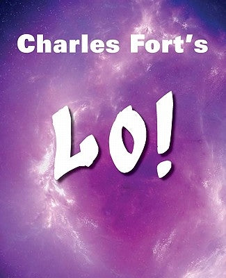 Lo! by Fort, Charles