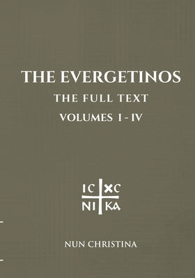 The Evergetinos Volumes 1-4 by Christina, Nun