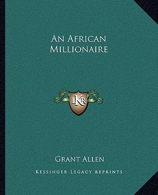 An African Millionaire by Allen, Grant