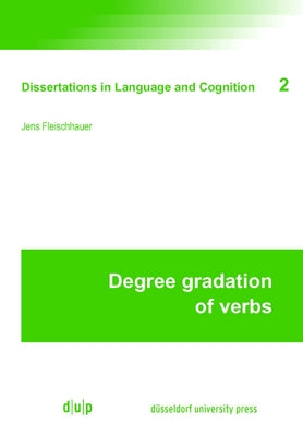 Degree Gradation of Verbs by Fleischhauer-Helfer, Jens