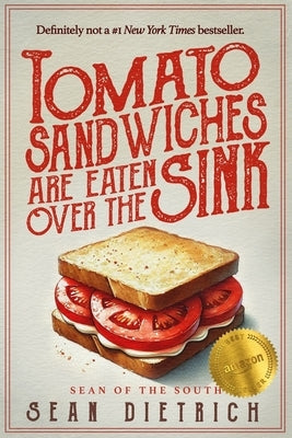 Tomato Sandwiches Are Eaten Over the Sink by Dietrich, Sean