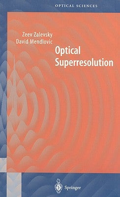 Optical Superresolution by Mendlovic, David