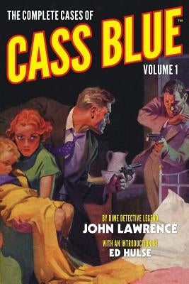 The Complete Cases of Cass Blue, Volume 1 by Hulse, Ed