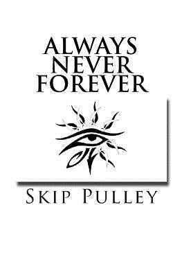 Always Never Forever by Pulley, Skip