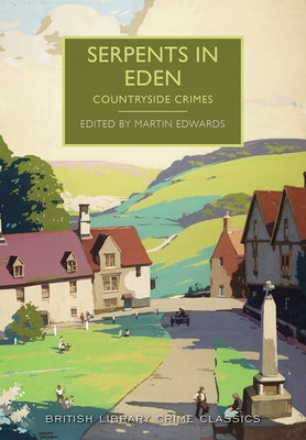 Serpents in Eden: Countryside Crimes by Edwards, Martin