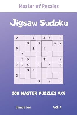 Master of Puzzles - Jigsaw Sudoku 200 Master Puzzles 9x9 vol.4 by Lee, James