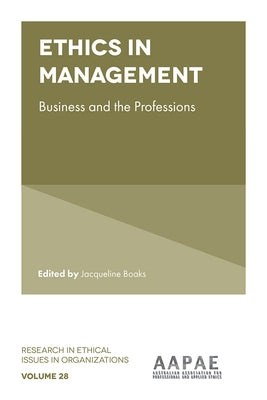 Ethics in Management: Business and the Professions by Boaks, Jacqueline