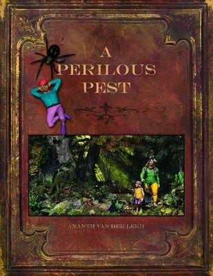 A Perilous Pest by Van Der Lekh, Ananth