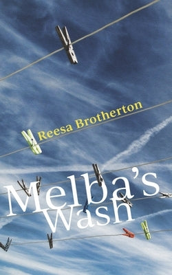 Melba's Wash: Volume 166 by Steinman Brotherton, Reesa