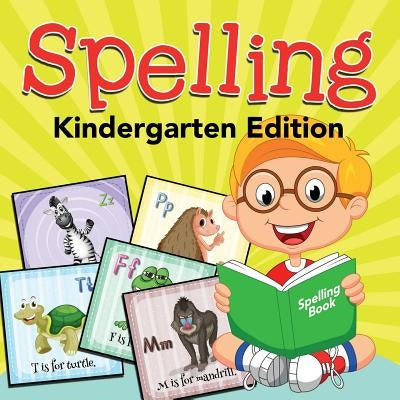 Spelling, Kindergarten Edition by Baby Professor