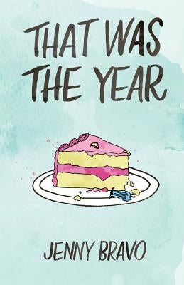 That Was the Year by Bravo, Jenny