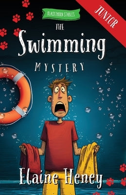The Swimming Mystery - Blackthorn Stables Junior by Heney, Elaine