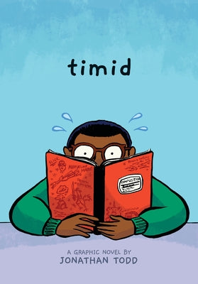 Timid: A Graphic Novel by Todd, Jonathan